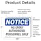Signmission No Entry Authorized Personnel Only OSHA Notice Sign, Vinyl Decal, 10in W x 7in L, 2PK OS-2PACK-NS-D-710-L-14511 - alternate 5